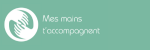 Mes mains t'accompagnent
